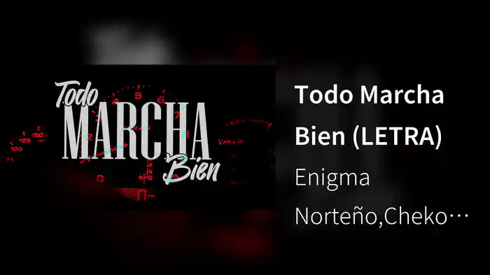 Todo Marcha Bien (LETRA)