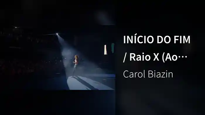 INÍCIO DO FIM / Raio X (Ao Vivo No Rio De Janeiro / 2025)
