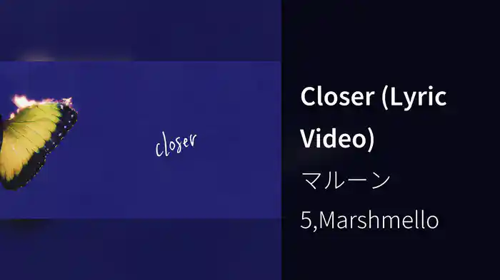 Closer (Lyric Video)