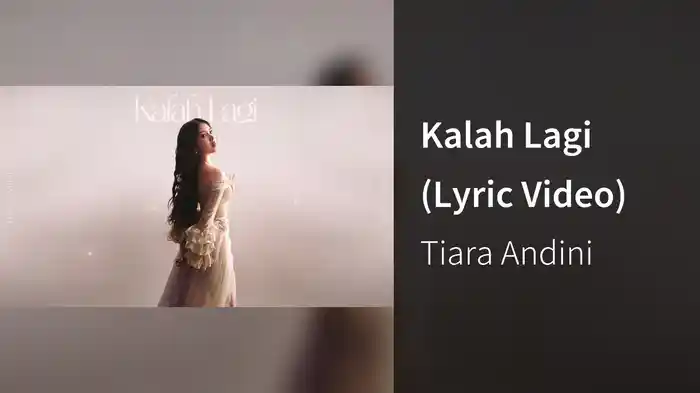 Kalah Lagi (Lyric Video)