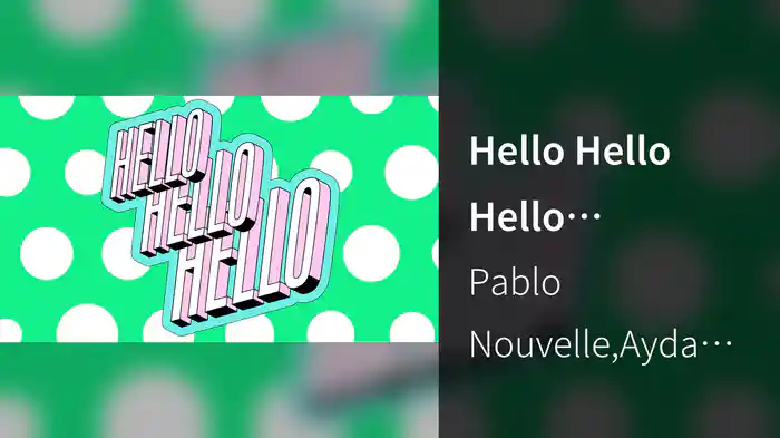 Hello Hello Hello (Visualizer)