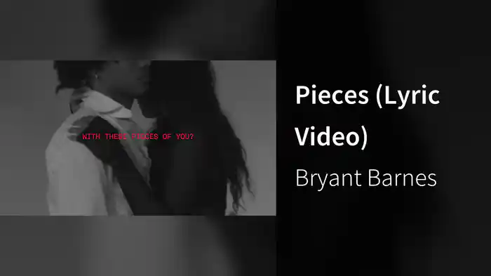 Pieces (Lyric Video)