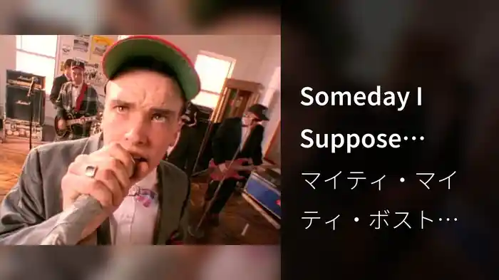 Someday I Suppose (Video)