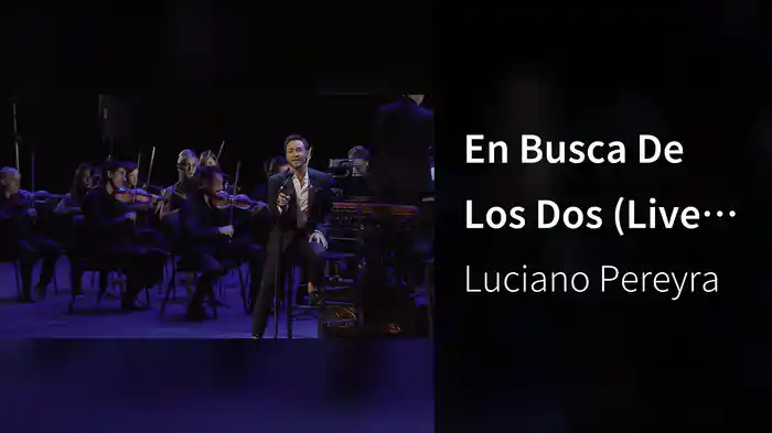 En Busca De Los Dos (Live At Teatro Colón, Argentina / 2019)
