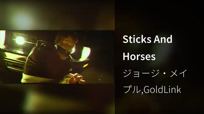Sticks And Horses