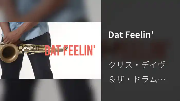 Dat Feelin'