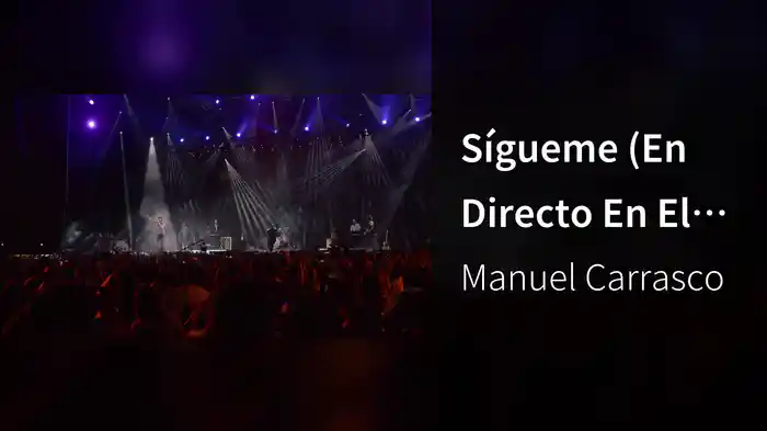 Sígueme (En Directo En El Estadio Olímpico De La Cartuja De Sevilla / 2016)