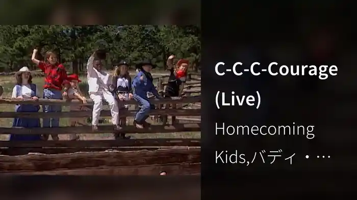 C-C-C-Courage (Live)