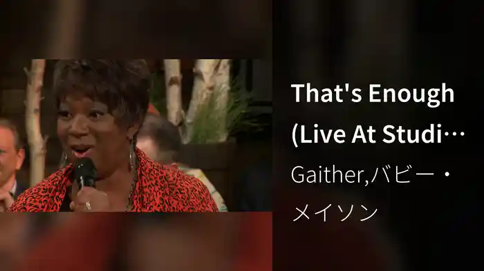 That's Enough (Live At Studio C, Gaither Studios, Alexandria, IN/2016)