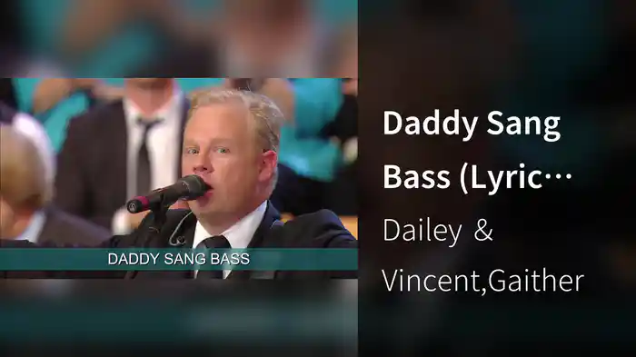 Daddy Sang Bass (Lyric Video / Live At The Billy Graham Library, Charlotte, NC, Live Concert / 2011)