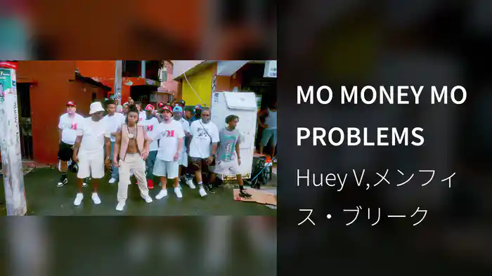 MO MONEY MO PROBLEMS