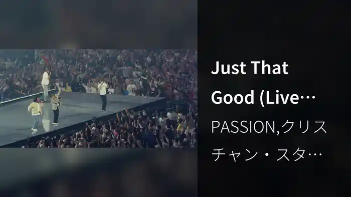 Just That Good (Live From Passion Conference 2026)