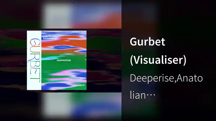 Gurbet (Visualiser)
