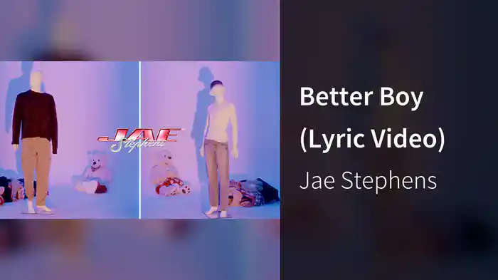 Better Boy (Lyric Video)