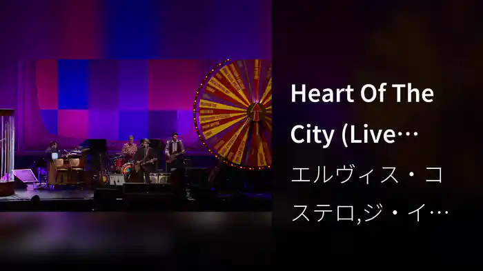 Heart Of The City (Live From The Spectacular Spinning Songbook Tour / 2011)