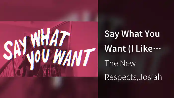 Say What You Want (I Like Who I Am) (Lyric Video)