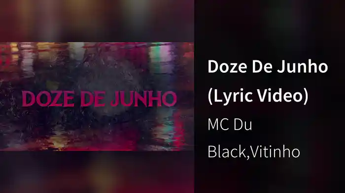 Doze De Junho (Lyric Video)