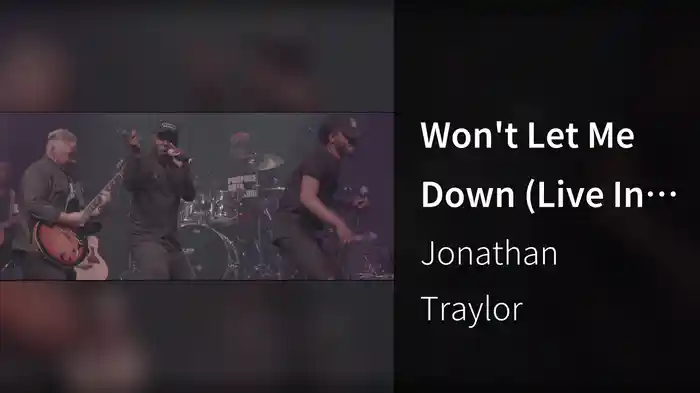Won't Let Me Down (Live In Dallas, TX/2019)