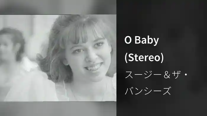 O Baby (Stereo)