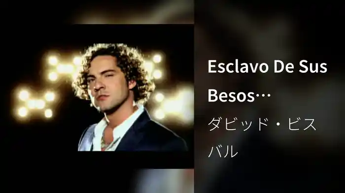 Esclavo De Sus Besos (E-Video)