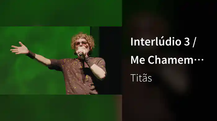 Interlúdio 3 / Me Chamem De Veneno (Ao Vivo)