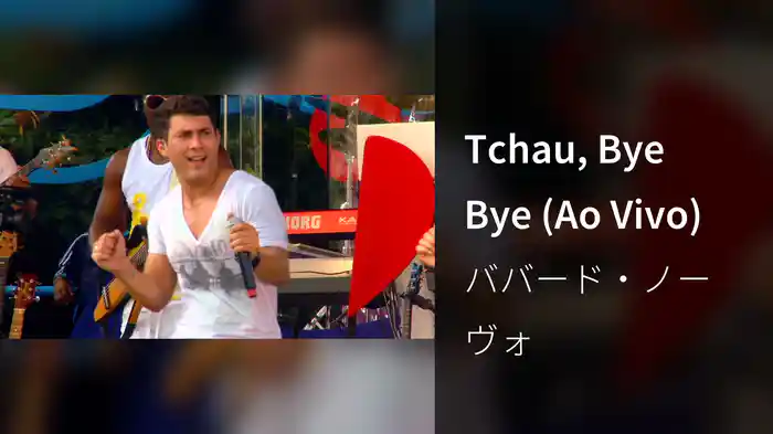 Tchau, Bye Bye (Ao Vivo)
