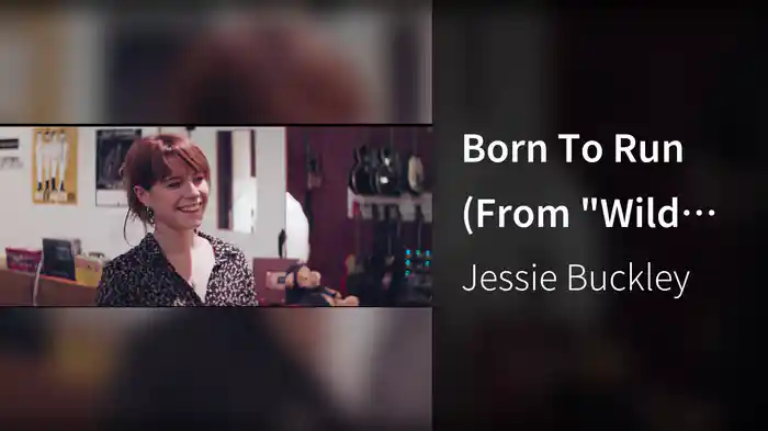 Born To Run (From "Wild Rose")