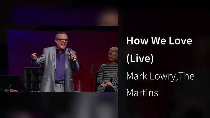 How We Love (Live)