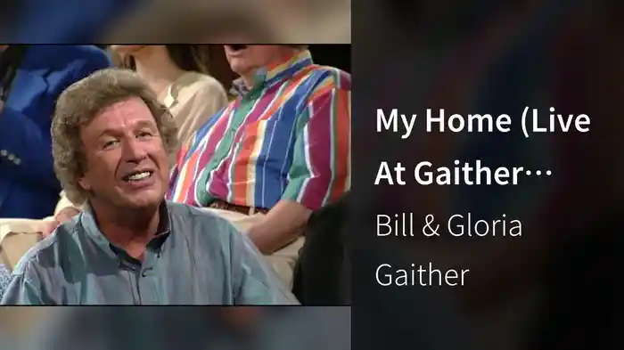 My Home (Live At Gaither Studios, Alexandria,IN/1994)