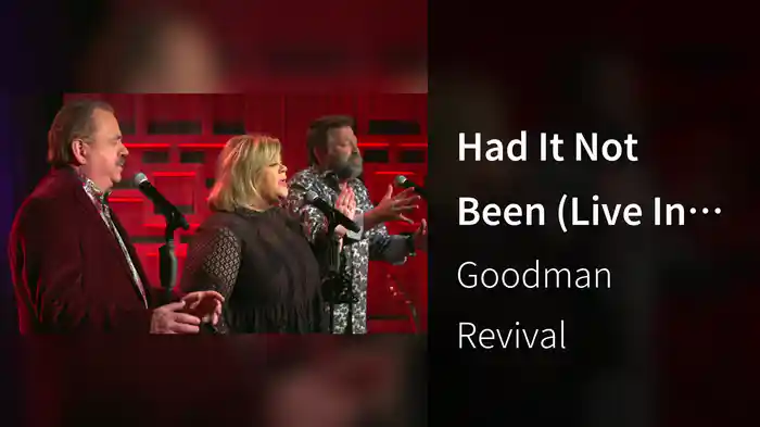 Had It Not Been (Live In Columbia, TN/2020)