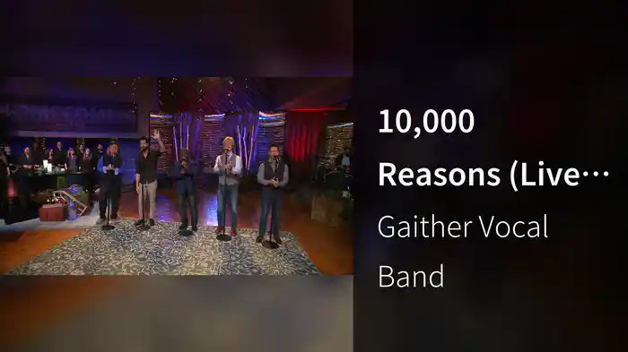 10,000 Reasons (Live At Gaither Studios, Alexandria, IN/2021)