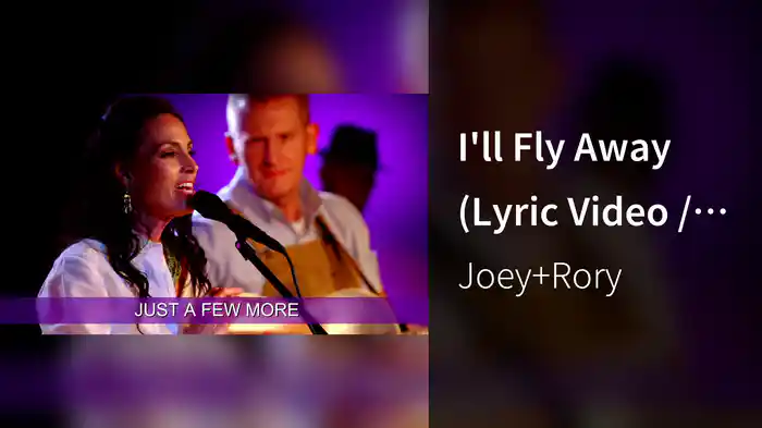 I'll Fly Away (Lyric Video / Live In Columbia, TN/2015)