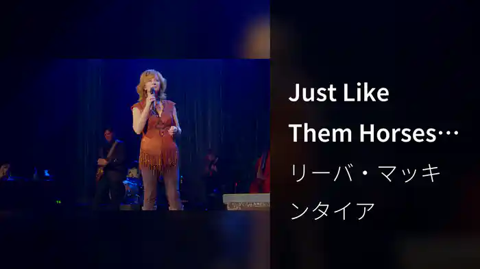 Just Like Them Horses (Live At Ryman Auditorium, Nashville, TN / 2017)