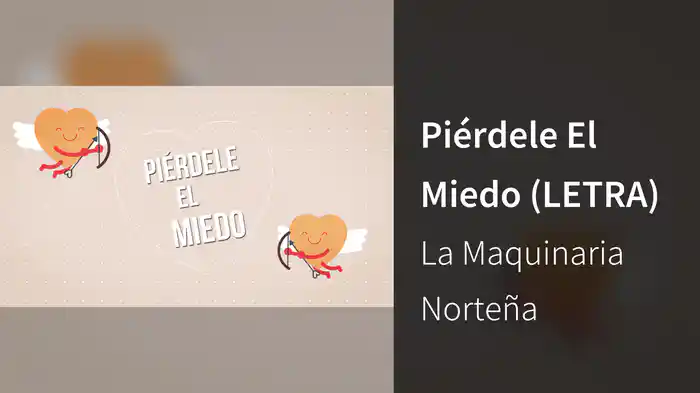 Piérdele El Miedo (LETRA)