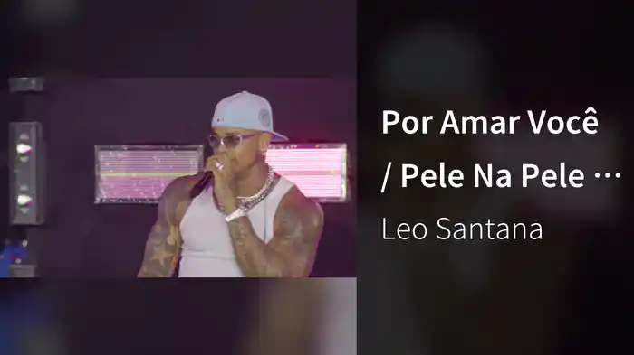 Por Amar Você / Pele Na Pele / Papel De Homem (Ao Vivo Em Salvador / 2026)