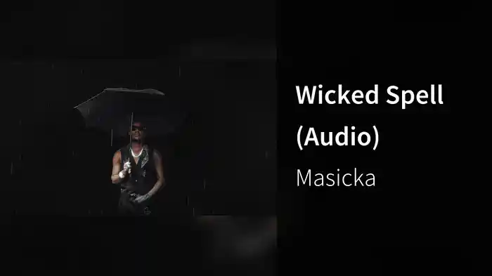 Wicked Spell (Audio)