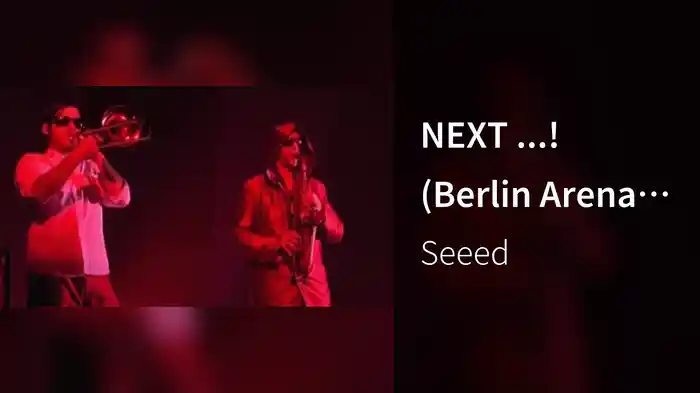 NEXT ...! (Berlin Arena 2006 / Live)