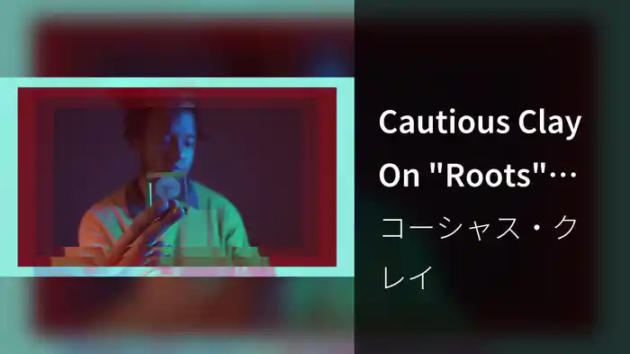 Cautious Clay On "Roots" (Behind The Scenes)