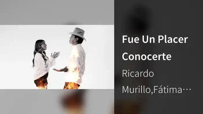 Fue Un Placer Conocerte