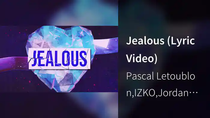 Jealous (Lyric Video)
