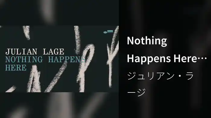 Nothing Happens Here (Audio)