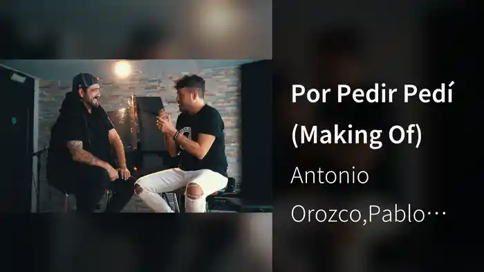Por Pedir Pedí (Making Of)