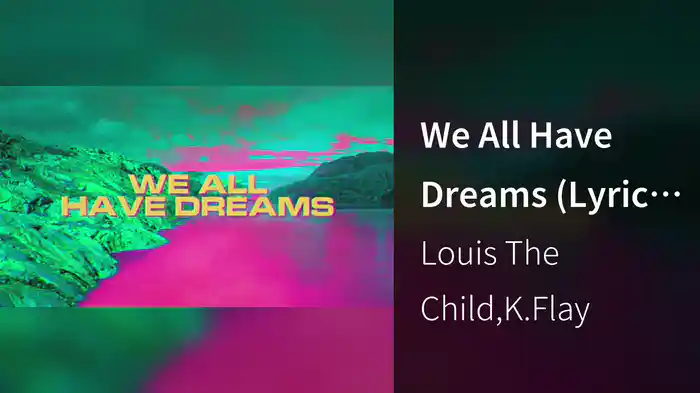 We All Have Dreams (Lyric Video)