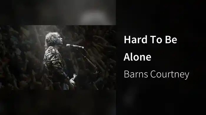 Hard To Be Alone