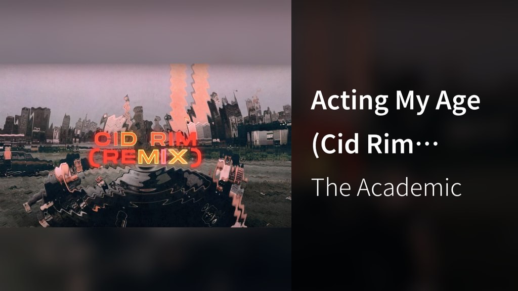 Kenneth Cid Rim Acting My Age (Cid Rim Remix / Audio)(音楽・ライブ / 2020) - 動画配信 | U-NEXT 31 ...
