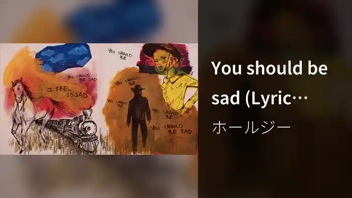 You should be sad (Lyric Video)