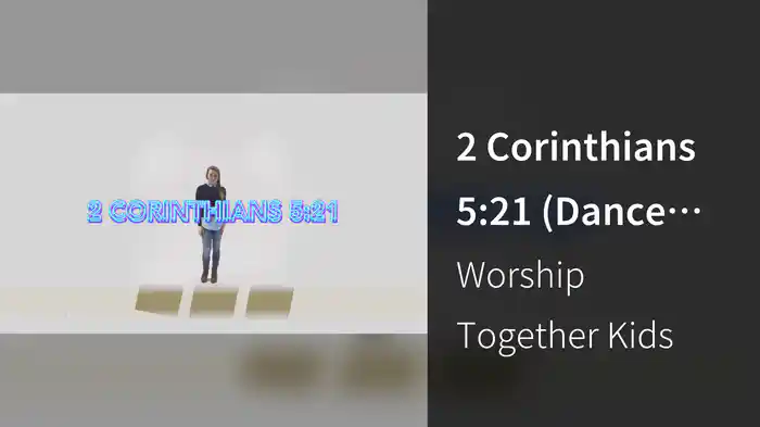 2 Corinthians 5:21 (Dance Lyric Video)