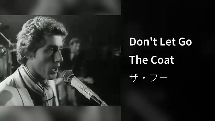 Don't Let Go The Coat