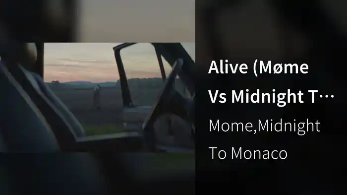 Alive (Møme Vs Midnight To Monaco)