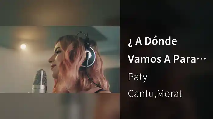 ¿ A Dónde Vamos A Parar ?